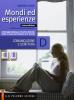 Mondi ed esperienze. Vol. D: Comunicazione e scrittura. Con espansione online. Per le Scuole superiori