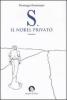 S. il Nobel privato