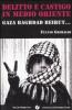 Delitto e castigo in Medio Oriente. Gaza, Baghdad, Beirut...