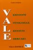 Vale. Versioni-Antologia-Lessico-Esercizi. Con espansione online. Per le Scuole superiori