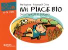 Mi piace bio. Cos'� l'agricoltura biologica