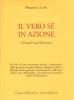 Il vero s� in azione. Un'analisi con Winnicott