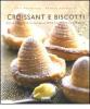 Croissant e biscotti