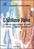 L' ultimo rave. Le feste del nuovo millennio tra analisi di costume e leggenda metropolitana