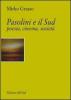 Pasolini e il Sud. Poesia, cinema, societ�
