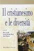Il cristianesimo e le diversit�