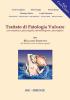 Trattato di patologia vulvare. Con competenze ginecologiche, dermatologiche e psicologiche vol.1