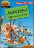 Il successo (istruzioni per l'uso)