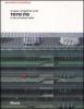 Toyo Ito. Le opere i progetti gli scritti