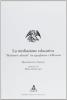 La mediazione educativa. �Mediatori culturali� tra uguaglianza e differenza