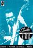 Charles Mingus. L'uomo, le passioni, la musica, la poesia