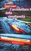 L' architettura della simultaneit� nello spazio antiprospettico