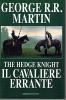 The Hedgeknight. Il cavaliere errante