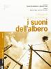 I suoni dell'albero. Il Maggio di S. Giuliano ad Accettura. Con CD Audio