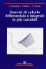 Esercizi di calcolo differenziale e integrale in pi� variabili
