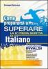 Come prepararsi a superare la 4� prova scritta di italiano. Prove nazionali INVALSI esame scuola secondaria di primo grado