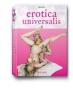 Erotica universalis. Ediz. francese, inglese e tedesca