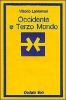 Occidente e Terzo mondo. Incontri di civilt� e religioni differenti