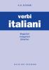 I verbi italiani. Regolari, irregolari, difettivi