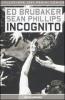 Incognito. Cattive compagnie
