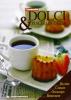 Dolci & piaceri in tazza