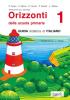 Orizzonti. Guida didattica di italiano. Per la 1� classe elementare vol.1