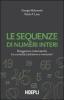Le sequenze di numeri interi. Divagazioni matematiche tra curiosit�, tradizione e invenzioni