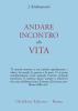 Andare incontro alla vita