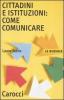Cittadini e istituzioni: come comunicare