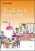 Tradizioni baresane. Storie, mestire e candine, credenze, usanze e checcine