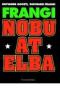 Frangi. Nobu at Elba. Catalogo della mostra (Varese, 15 febbraio-21 marzo 2004)