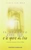 Il segreto del re e le opere di Dio. Commentario spirituale a Tobia