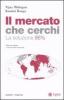 Il mercato che cerchi. La soluzione 86 per cento