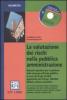 La valutazione dei rischi nella pubblica amministrazione. Con CD-ROM