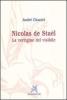 Nicolas de Stael. La vertigine del visibile
