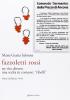 Fazzoletti Rossi. Tre vite diverse, una scelta comune. �Ribelli�. (Ostra, 6 febbraio 1944)