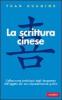 La scrittura cinese