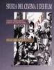 Storia del cinema e dei film. Per gli Ist. Professionali per l'industria e l'artigianato vol.1