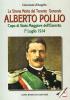 La strana morte del tenente generale Alberto Pollio. Capo di Stato maggiore dell'Esercito. 1� luglio 1914
