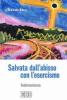 Salvata dall'abisso con l'esorcismo. Testimonianza