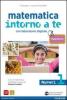 Matematica intorno a te. Numeri-Figure. Con quaderno-Tavole numeriche-Digipalestra. Con espansione online. Per la Scuola media vol.1