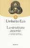 La struttura assente. La ricerca semiotica e il metodo strutturale