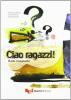 Ciao ragazzi! Guida per l'insegnante