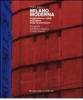 Milano moderna. Citt�, critica, architettura negli anni '50-'60