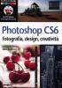 Photoshop CS6. Fotografia, design, creativit�. Con DVD