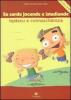 Sardu jocande e istudiande isp�ssiu e connosch�ntzia: pro �ssere meres de sa limba. Con DVD (Su)