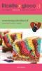 Ricette x gioco. Idee allegre e colorate da fare e da gustare