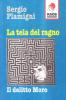 La tela del ragno. Il delitto Moro