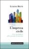 L' impresa civile. Una via italiana all'economia di mercato