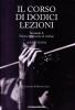 Il corso di 12 lezioni secondo un nuovo approccio al violino